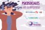 Riesgos psicosociales en la empresa