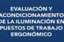 Evaluación y acondicionamiento de la iluminación en puestos de trabajo ergonómico #Cuestionario
