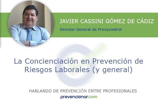 La Concienciación en Prevención de Riesgos Laborales (y general)