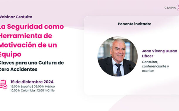 La Seguridad como herramienta de motivación de un equipo: Claves para una Cultura de Cero Accidentes