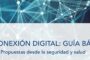 Desconexión digital: Guía básica. Propuestas desde la seguridad y salud