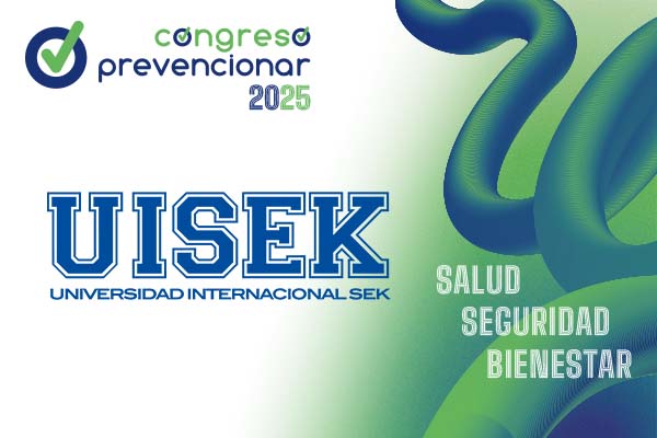 La Universidad Internacional SEK de Ecuador, se suma al V Congreso Internacional Prevencionar